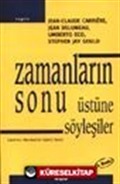 Zamanların Sonu Üstüne Söyleşiler