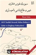 1835 Tarihli Siverek Nüfus Defteri - I (Şehir ve Dağbaşı Nahiyeleri)