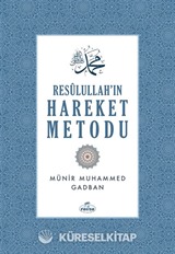 Resulullah'ın Hareket Metodu (Ciltli)