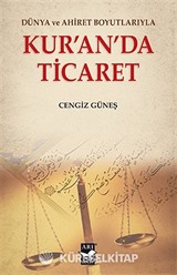 Dünya ve Ahiret Boyutlarıyla Kur'an'da Ticaret