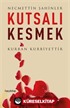 Kutsalı Kesmek