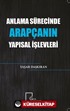 Anlama Sürecinde Arapçanın Yapısal İşlevleri