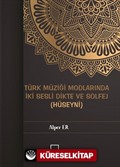 Türk Müziği Modlarında İki Sesli Dikte ve Solfej (Hüseyni)