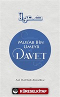 Mus'ab B. Umeyr ve Davet