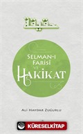 Selman-ı Farisi ve Hakikat