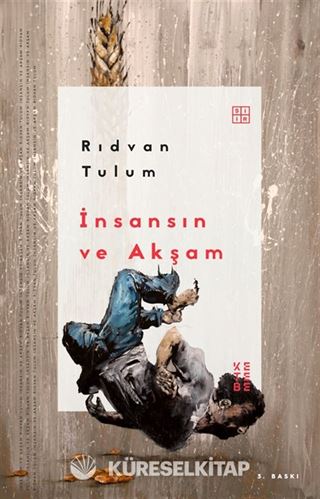 İnsansın ve Akşam