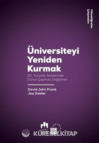 Üniversiteyi Yeniden Kurmak