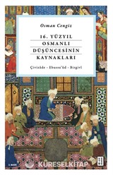 16. Yüzyıl Osmanlı Düşüncesinin Kaynakları