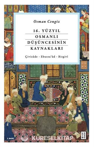 16. Yüzyıl Osmanlı Düşüncesinin Kaynakları