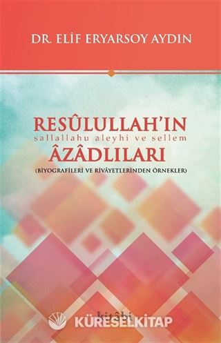 Resulullah'ın Azadlıları
