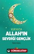 Kur'an'da Allah'ın Sevdiği Gençlik