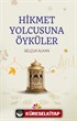 Hikmet Yolcusuna Öyküler