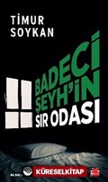 Badeci Şeyh'in Sır Odası