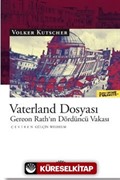 Vaterland Dosyası / Gereon Rath'ın Dördüncü Vakası