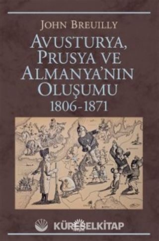 Avusturya, Prusya ve Almanya'nın Oluşumu 1806-1871
