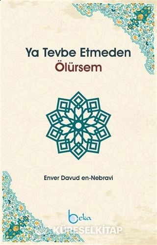 Ya Tevbe Etmeden Ölürsem