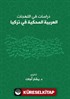 Dirasat Fi'l-Lehecati'l-Arabiyyeti'l-Mahkiyye Fi Turkiya / Studıes On Arabıc Dıalects Spoken In Turkey