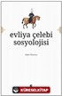 Evliya Çelebi Sosyolojisi