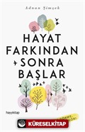 Hayat Farkından Sonra Başlar