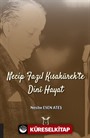 Necip Fazıl Kısakürek'te Dini Hayat