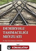 Demiryolu Taşımacılığı Mevzuatı