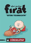 Fırat - Kotum Yıkanmasaydı