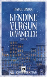 Kendine Vurgun Divaneler