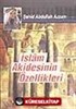 İslam Akidesinin Özellikleri