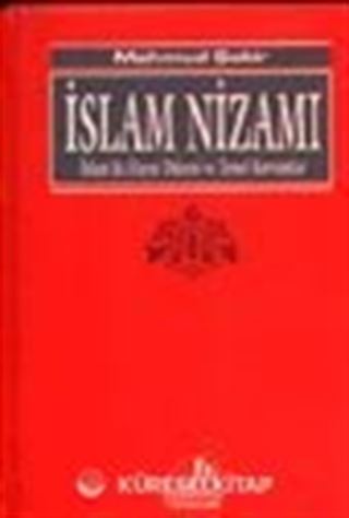 İslam Nizamı / İslamda Hayat Düzeni ve Temel Kavramlar