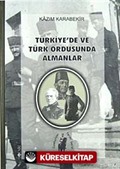 Türkiye'de ve Türk Ordusunda Almanlar