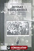 İktisat Esaslarımız hatıra ve Zabıtlarıyla 1923 İzmir İktisat Kongresi