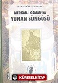 Merkad-i Osman'da Yunan Süngüsü