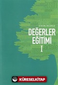 Etkinliklerle Değerler Eğitimi 2 Cilt (7-15 Yaş)