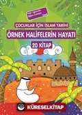 Çocuklar İçin İslam Tarihi Örnek Halifelerin Hayatı (20 kitap)