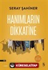 Hanımların Dikkatine