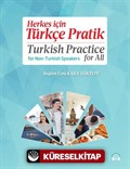 Herkes için Türkçe Pratik - Turkish Practice for All