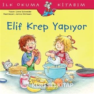 Elif Krep Yapıyor / İlk Okuma Kitabım