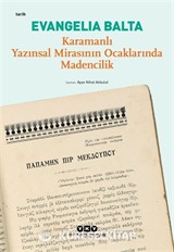 Karamanlı Yazınsal Mirasının Ocaklarında Madencilik