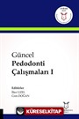 Güncel Pedodonti Çalışmaları 1
