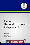 Güncel Restoratif ve Protez Çalışmaları 1