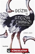 Deizm ve Ateizm Çıkmazı