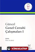 Güncel Genel Cerrahi Çalışmaları I