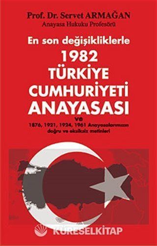 1982 Türkiye Cumhuriyeti Anayasası / En Son Değişikliklerle
