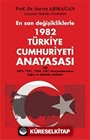 1982 Türkiye Cumhuriyeti Anayasası / En Son Değişikliklerle