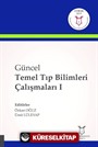 Güncel Temel Tıp Bilimleri Çalışmaları I