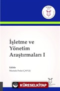 İşletme ve Yönetim Araştırmaları I