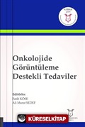 Onkolojide Görüntüleme Destekli Tedaviler