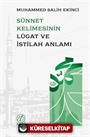 Sünnet Kelimesinin Lügat ve Istılah Anlamı