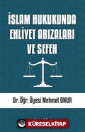 İslam Hukukunda Ehliyet Arızaları ve Sefeh