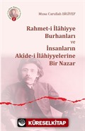 Rahmet-i İlahiyye Burhanları ve İnsanların Akide-i İlahiyyelerine Bir Nazar